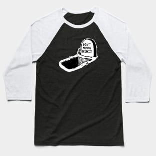 DON'T MOURN. ORGANIZE. Baseball T-Shirt